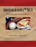 Acrostici americani volume 6: La cultura americana perplesso - American Acrostics Volume 6: Puzzling American Culture