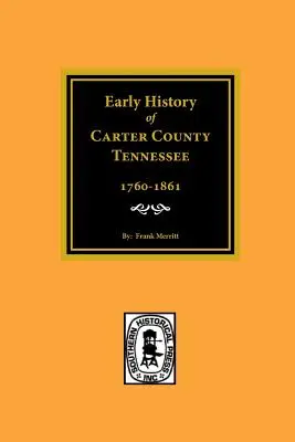 Storia antica della Contea di Carter, Tennessee - Early History of Carter County, Tennessee