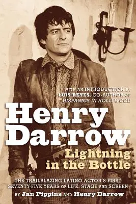 Henry Darrow: Un fulmine nella bottiglia - Henry Darrow: Lightning in the Bottle