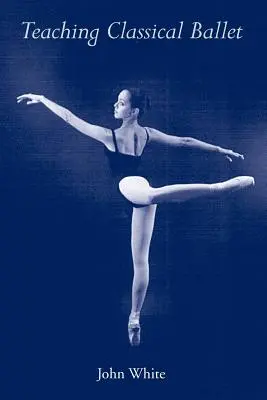 Insegnare la danza classica - Teaching Classical Ballet