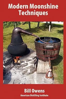 Tecniche moderne per la produzione di whisky - Modern Moonshine Techniques