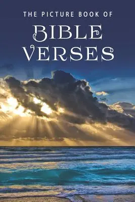 Il libro illustrato dei versetti biblici: Un libro regalo per i malati di Alzheimer e gli anziani affetti da demenza - The Picture Book of Bible Verses: A Gift Book for Alzheimer's Patients and Seniors with Dementia