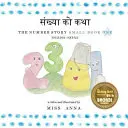 La storia dei numeri 1 संख्या को कथा: Piccolo Libro Uno Inglese-Nepali - The Number Story 1 संख्या को कथा: Small Book One English-Nepali