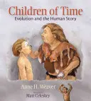 Figli del tempo: L'evoluzione e la storia umana - Children of Time: Evolution and the Human Story