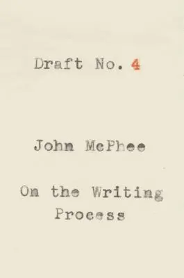 Bozza n. 4: sul processo di scrittura - Draft No. 4: On the Writing Process