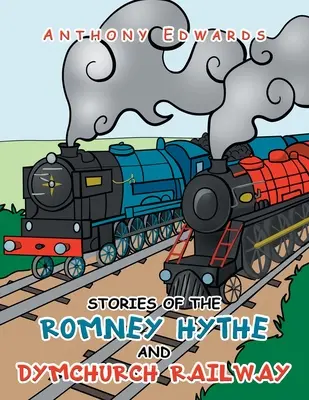 Storie della ferrovia Romney Hythe e Dymchurch - Stories of the Romney Hythe and Dymchurch Railway