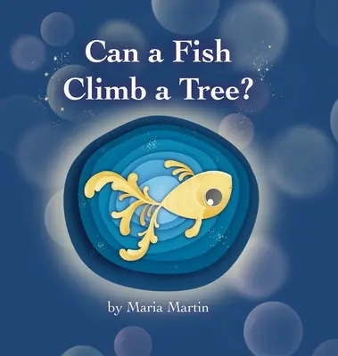 Un pesce può arrampicarsi su un albero? - Can a Fish Climb a Tree?