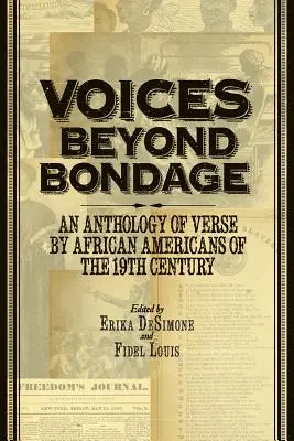 Voci oltre la schiavitù: un'antologia di versi di afroamericani del XIX secolo - Voices Beyond Bondage: An Anthology of Verse by African Americans of the 19th Century