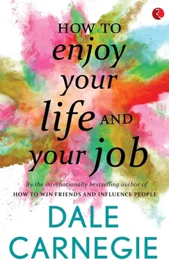 Come godersi la vita e il lavoro - How to Enjoy your life and your job