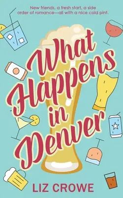 Cosa succede a Denver - What Happens in Denver
