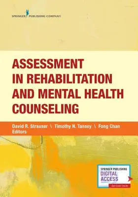 La valutazione nella consulenza per la riabilitazione e la salute mentale - Assessment in Rehabilitation and Mental Health Counseling