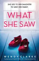 What She Saw: un avvincente thriller psicologico con un colpo di scena al cardiopalma - What She Saw: A gripping psychological thriller with a heart-pounding twist