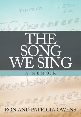 La canzone che cantiamo: un libro di memorie - The Song We Sing: A Memoir