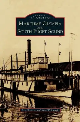 Olympia marittima e il sud del Puget Sound - Maritime Olympia and South Puget Sound