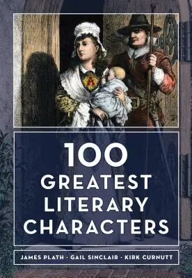 I 100 più grandi personaggi letterari - The 100 Greatest Literary Characters