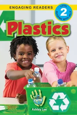 Plastica: Posso aiutare a salvare la Terra (Lettori coinvolgenti, livello 2) - Plastics: I Can Help Save Earth (Engaging Readers, Level 2)