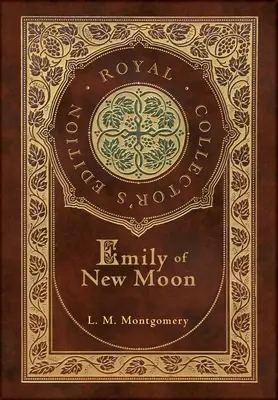 Emily di New Moon (Edizione Reale da Collezione) (Copertina rigida laminata con custodia) - Emily of New Moon (Royal Collector's Edition) (Case Laminate Hardcover with Jacket)