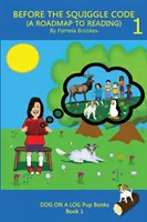 Prima del Codice Squiggle (una tabella di marcia verso la lettura): Preparati a leggere: attività semplici, divertenti ed efficaci per lettori nuovi o in difficoltà, compresi quelli che hanno difficoltà a leggere. - Before the Squiggle Code (a Roadmap to Reading): Get Ready to Read: Simple, Fun, and Effective Activities for New or Struggling Readers Including Thos