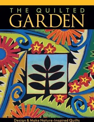 Il giardino trapuntato - The Quilted Garden
