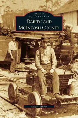 Darien e la contea di McIntosh - Darien and McIntosh County
