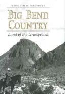 Il Paese del Big Bend, 74: La terra dell'imprevisto - Big Bend Country, 74: Land of the Unexpected