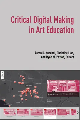 Il fare digitale critico nell'educazione artistica - Critical Digital Making in Art Education