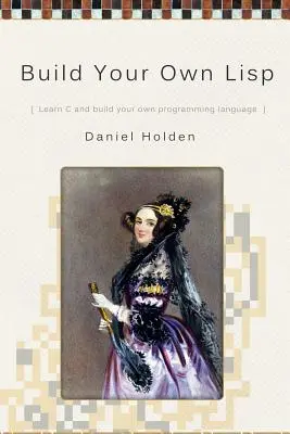 Costruire il proprio Lisp - Build Your Own Lisp