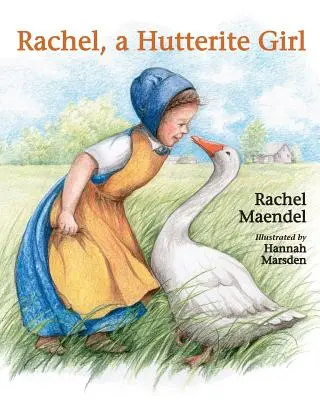 Rachel una ragazza hutterita - Rachel a Hutterite Girl