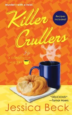 Crullers assassini: Un mistero del negozio di ciambelle - Killer Crullers: A Donut Shop Mystery