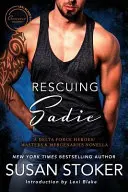 Salvando Sadie: Una novella sugli eroi della Delta Force/Masters and Mercenaries - Rescuing Sadie: A Delta Forces Heroes/Masters and Mercenaries Novella