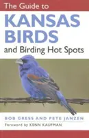 La guida agli uccelli del Kansas e alle zone di interesse per gli uccelli - The Guide to Kansas Birds and Birding Hot Spots