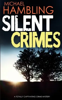 CRIMINI SILENZIOSI un giallo assolutamente avvincente - SILENT CRIMES a totally captivating crime mystery