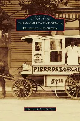 Gli italoamericani di Newark, Belleville e Nutley - Italian Americans of Newark, Belleville, and Nutley