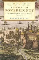 La ricerca della sovranità: Diritto e geografia negli imperi europei, 1400-1900 - A Search for Sovereignty: Law and Geography in European Empires, 1400-1900