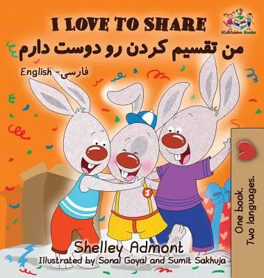 I Love to Share (libro per bambini in persiano): Libri bilingue inglese-farsi per bambini - I Love to Share I Love to Share (Farsi - Persian book for kids): English Farsi Bilingual Children's Books