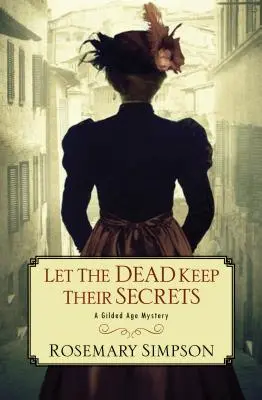 Lascia che i morti mantengano i loro segreti - Let the Dead Keep Their Secrets
