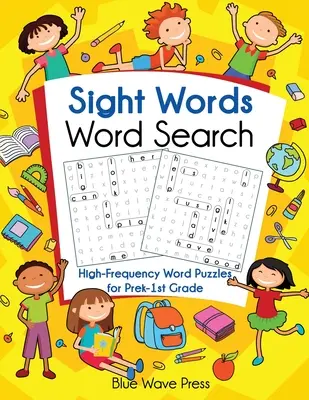 Ricerca delle parole a occhio nudo: Puzzle di parole ad alta frequenza per la scuola materna e la prima elementare - Sight Words Word Search: High-Frequency Word Puzzles for Prek-1st Grade