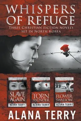 Sussurri del Rifugio Box Set: 3 romanzi di narrativa cristiana ambientati in Corea del Nord - Whispers of Refuge Box Set: 3 Christian Fiction Novels Set in North Korea