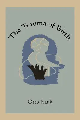 Il trauma della nascita - The Trauma of Birth
