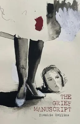 Il manoscritto del lutto - The Grief Manuscript