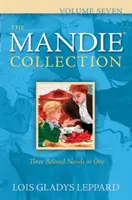 La collezione Mandie, volume sette - The Mandie Collection, Volume Seven