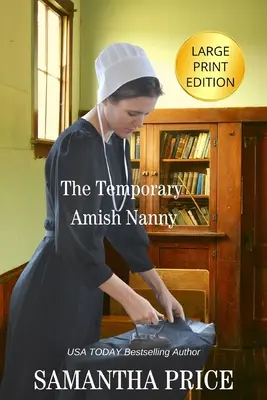La tata amish temporanea (LARGE PRINT) - The Temporary Amish Nanny LARGE PRINT