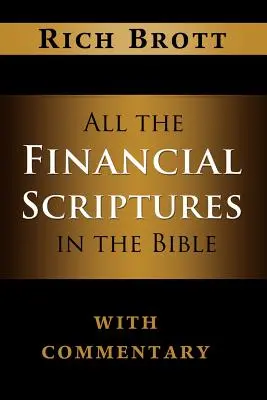Tutte le Scritture finanziarie della Bibbia con commento - All the Financial Scriptures in the Bible with Commentary