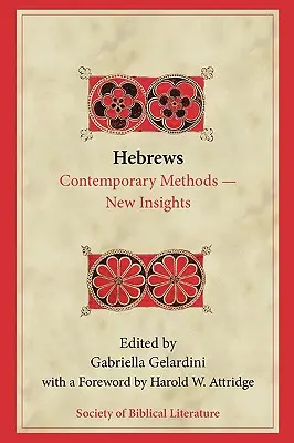 Ebrei: Metodi contemporanei - Nuove intuizioni - Hebrews: Contemporary Methods--New Insights