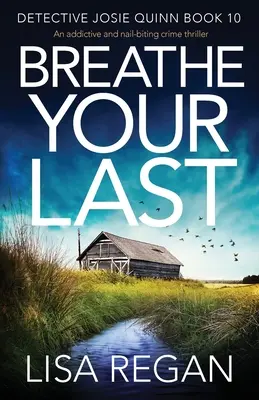 Breathe Your Last: un thriller poliziesco avvincente e che fa tremare le unghie - Breathe Your Last: An addictive and nail-biting crime thriller