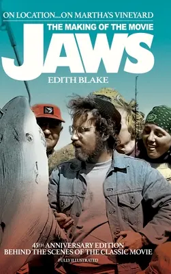 Sul posto... A Martha's Vineyard: La realizzazione del film Lo squalo (edizione 45° anniversario) (cartonato) - On Location... On Martha's Vineyard: The Making of the Movie Jaws (45th Anniversary Edition) (hardback)