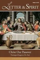 Lettera e Spirito, Vol. 10: Cristo nostra Pasqua: Esegesi teologica di San Paolo - Letter & Spirit, Vol. 10: Christ Our Passover: Theological Exegesis of St. Paul