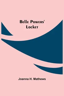 Il medaglione di Belle Powers - Belle Powers' Locket