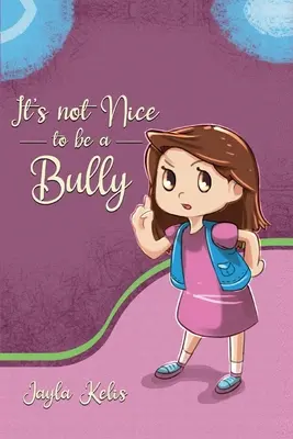 Non è bello essere un bullo - It's Not Nice to be a Bully