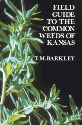 Guida alle erbacce comuni del Kansas - Field Guide to the Common Weeds of Kansas
